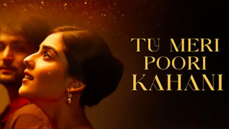 Tu Meri Poori Kahani